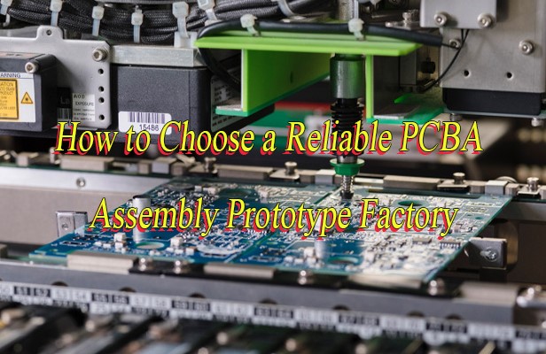 How to Choose a Reliable PCBA Assembly Prototype Factory, http://vn.danyupcbs.com/2026/02/25/pcba-assembly-prototype/