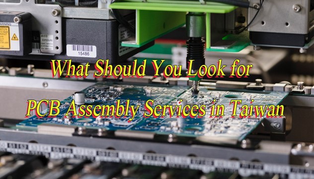 What Should You Look for PCB Assembly Services in Taiwan, http://vn.danyupcbs.com/2026/03/16/pcb-assembly-services-in-taiwan/