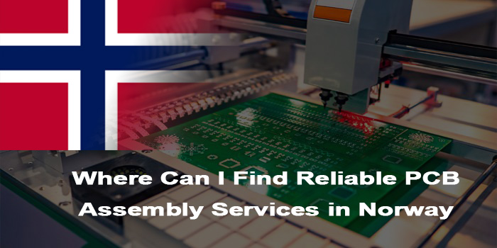 Where Can I Find Reliable PCB Assembly Services in Norway, http://vn.danyupcbs.com/2026/03/06/pcb-assembly-services-in-norway/