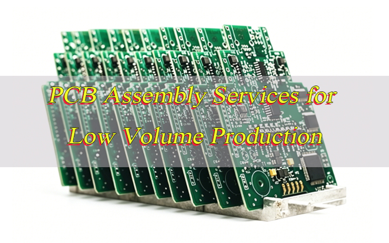 PCB Assembly Services for Low Volume Production, http://vn.danyupcbs.com/2026/05/15/pcb-assembly-services-for-low-volume-production/